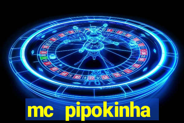 mc pipokinha privacy videos